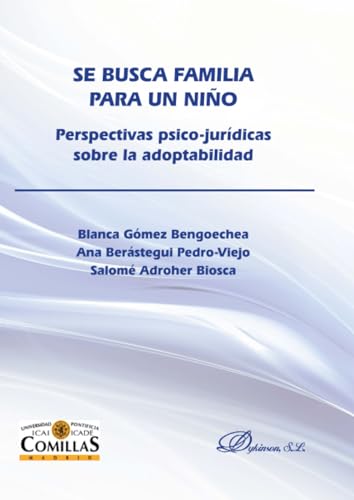 Imagen de archivo de Se busca familia para un nio. Perspectivas psico-jurdicas sobre la adoptabilidad a la venta por AG Library