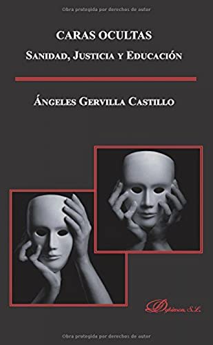 9788490853320: CARAS OCULTAS (SANIDAD JUSTICIA Y EDUCACION) (Spanish Edition)