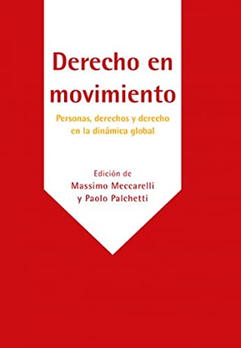 Derecho en movimiento: personas, derechos y derecho en la dinámica global