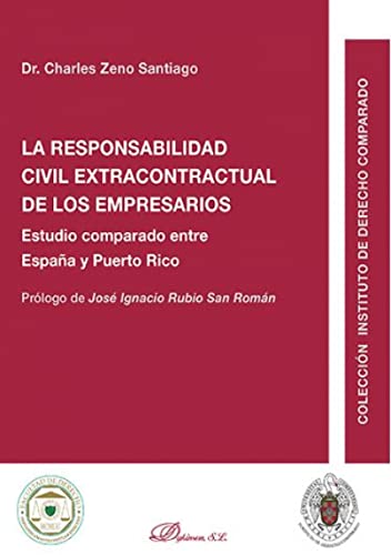 Stock image for La responsabilidad civil extracontractual de los empresarios for sale by Revaluation Books