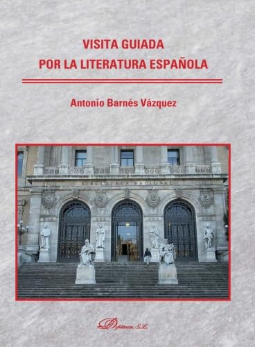 Imagen de archivo de Visita guiada por la literatura espaola a la venta por Revaluation Books