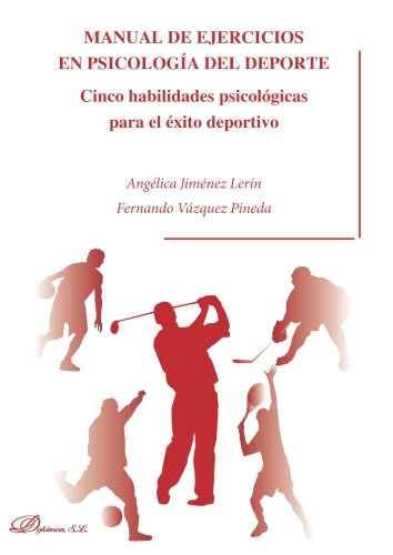 Imagen de archivo de MANUAL DE EJERCICIOS EN PSICOLOGIA DEL DEPORTE (Spanish Edition) a la venta por GF Books, Inc.