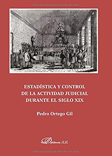 Stock image for Estadstica y control de la actividad judicial durantes el siglo XIX for sale by AG Library