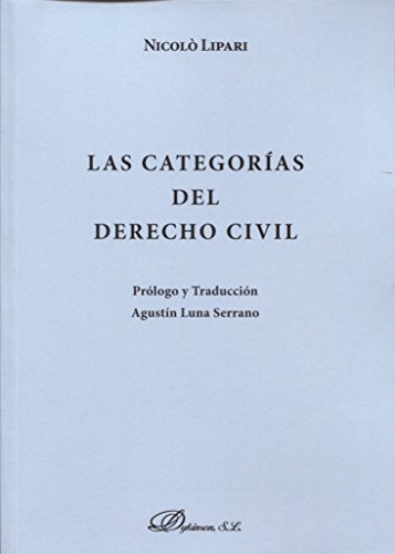 Las categorías del Derecho Civil.