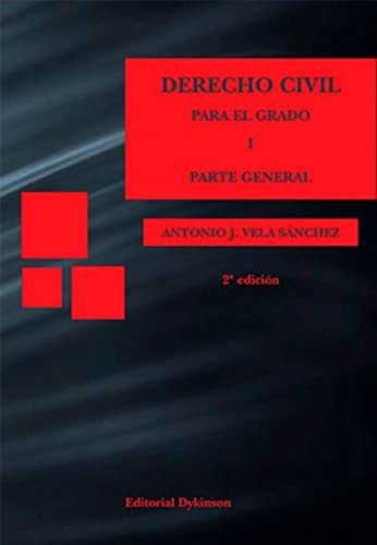 Stock image for DERECHO CIVIL PARA EL GRADO I. PARTE GENERAL. for sale by KALAMO LIBROS, S.L.