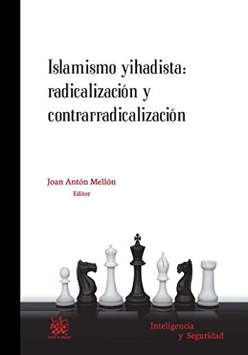 9788490860588: Islamismo Yihadista: radicalizacin y contrarradicalizacin (Inteligencia y Seguridad) (Spanish Edition)