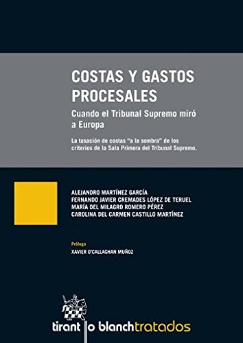 Imagen de archivo de Costas y gastos procesales : cuando el Tribunal Supremo mir a Europa a la venta por WorldofBooks