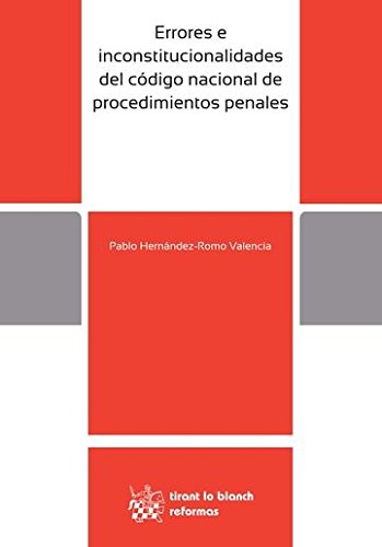 Stock image for ERRORES E INCONSTITUCIONALIDADES DEL CDIGO NACIONAL DE PROCEDIMIENTOS PENALES for sale by Zilis Select Books