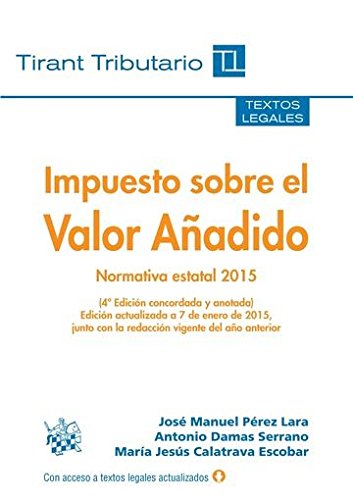 Impuesto sobre el valor añadido 4ed. - José Manuel Pérez Lara