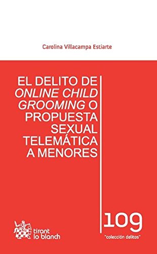 9788490864456: El Delito de Online Child Grooming o Propuesta Sexual Telemtica a Menores