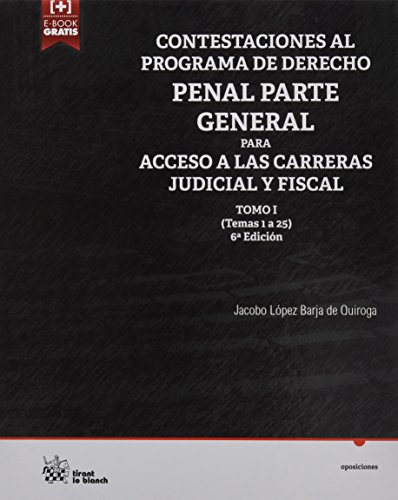 Contestaciones al Programa de Derecho Penal Parte General Para Acceso a las Carreras Judicial y Fiscal, Tomo I