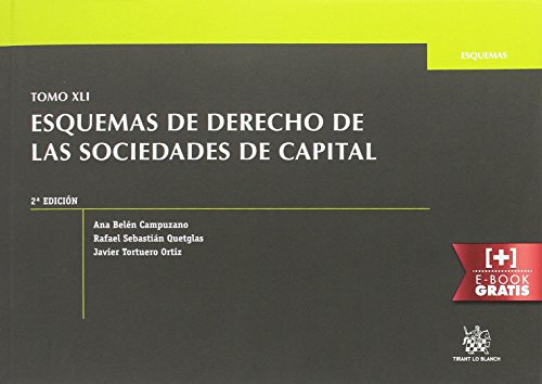 Beispielbild fr TOMO XLI ESQUEMAS DE DERECHO DE LAS SOCIEDADES DE CAPITAL 2 EDICIN 2015 zum Verkauf von Zilis Select Books