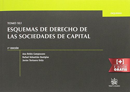 Imagen de archivo de TOMO XLI ESQUEMAS DE DERECHO DE LAS SOCIEDADES DE CAPITAL 2 EDICIN 2015 a la venta por Zilis Select Books