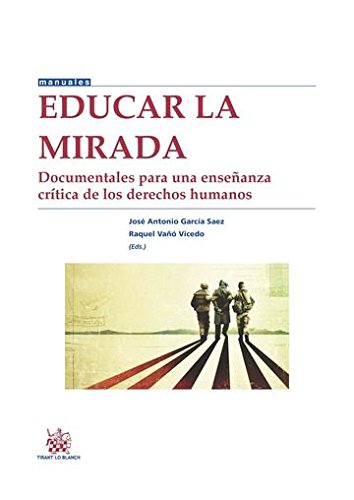 Stock image for Educar la Mirada: Documentales para una enseanza crtica de for sale by Iridium_Books