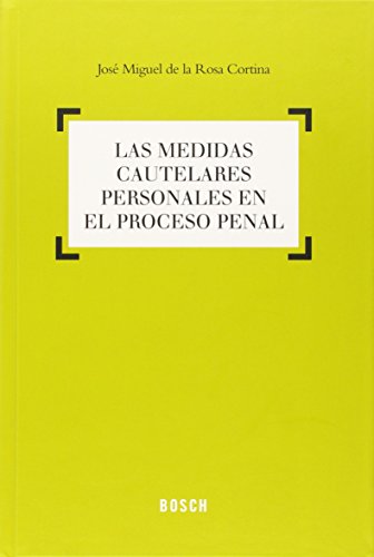 Beispielbild fr LAS MEDIDAS CAUTELARES PERSONALES EN EL PROCESO PENAL zum Verkauf von KALAMO LIBROS, S.L.