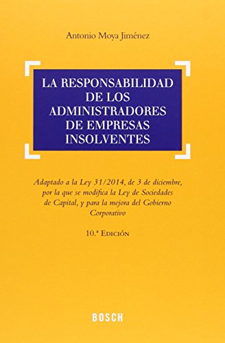 Stock image for RESPONSABILIDAD DE LOS ADMINISTRADORES DE EMPRESAS INSOLVENTES for sale by KALAMO LIBROS, S.L.
