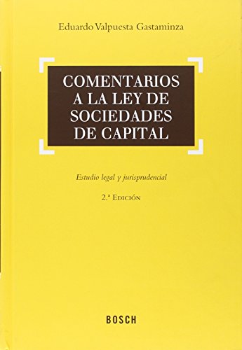Stock image for COMENTARIOS A LA LEY DE SOCIEDADES DE CAPITALES: ESTUDIO LEGAL Y JURISPRUDENCIAL for sale by KALAMO LIBROS, S.L.