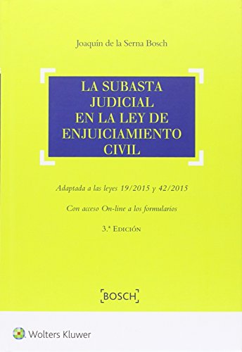 9788490901113: La subasta judicial en la Ley de Enjuiciamiento Civil (3. edicin): Obra adaptada a las leyes 19/2015 y 42/2015