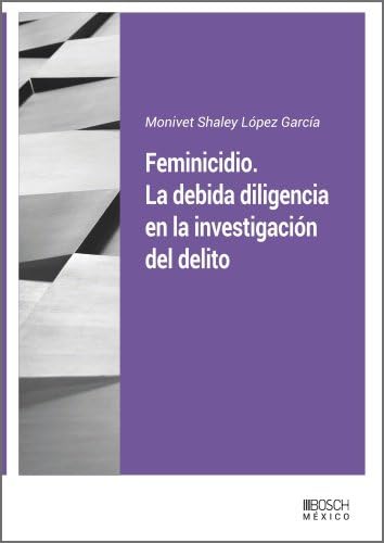Stock image for Feminicidio. La debida diligencia en la investigacin del delito for sale by AG Library