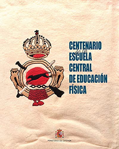 Stock image for Centenario de la Escuela Central de Educacin Fsica for sale by Zilis Select Books