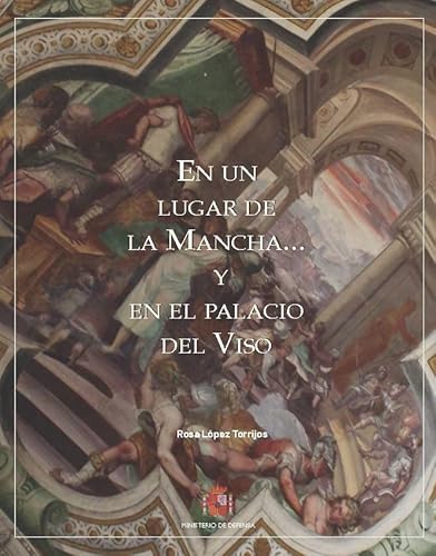 Stock image for En un lugar de La Mancha-- y en el Palacio del Viso : for sale by Puvill Libros