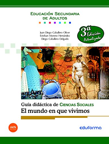 Stock image for GUA DIDCTICA DE CIENCIAS SOCIALES. GEOGRAFA E HISTORIA. EL MUNDO EN QUE VIVIM for sale by Zilis Select Books