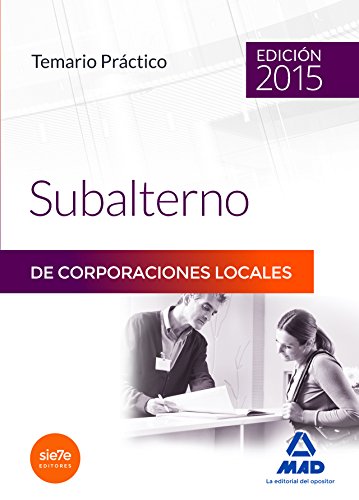 9788490932995: Subalternos de Corporaciones Locales. Temario Prctico (Spanish Edition)