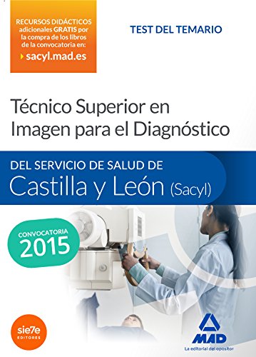 Stock image for TCNICO SUPERIOR EN IMAGEN PARA EL DIAGNSTICO DEL SERVICIO DE SALUD DE CASTILLA for sale by Zilis Select Books