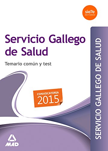 Imagen de archivo de SERVICIO GALLEGO DE SALUD. TEMARIO COMN Y TEST a la venta por Zilis Select Books