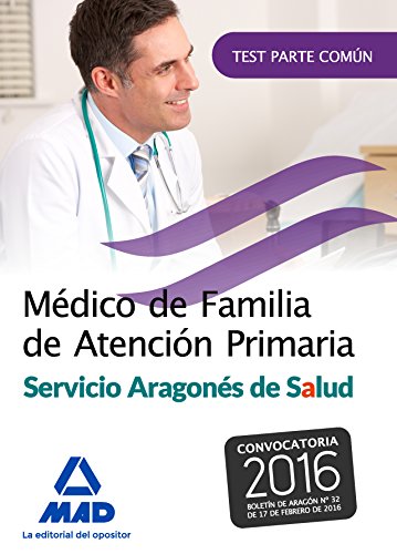 Stock image for MDICO DE FAMILIA DE ATENCIN PRIMARIA DEL SERVICIO ARAGONS DE SALUD. TEST DEL for sale by Zilis Select Books