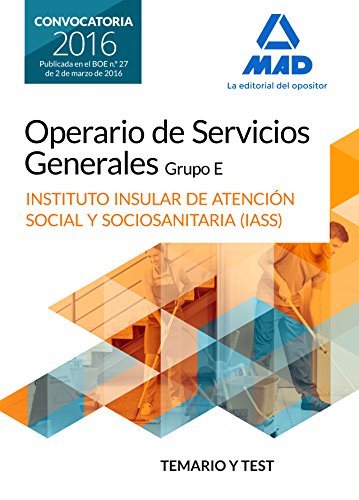 Stock image for OPERARIO/A DE SERVICIOS GENERALES, GRUPO E , DEL INSTITUTO INSULAR DE ATENCIN SOCIAL Y SOCIOSANITAR for sale by Zilis Select Books
