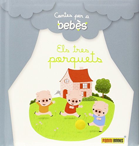 Beispielbild fr Contes per a Bebs, Els Tres Porquets zum Verkauf von Hamelyn