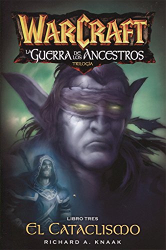 Imagen de archivo de Warcraft. La Guerra De Los Ancestros 03 - Richard A. Knaak a la venta por Juanpebooks