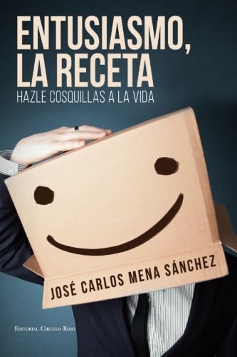 Stock image for Entusiasmo, la receta: hazle cosquillas a la vida for sale by AG Library