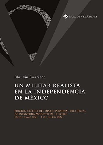 Beispielbild fr UN MILITAR REALISTA EN LA INDEPENDENCIA DE MXICO zum Verkauf von Siglo Actual libros