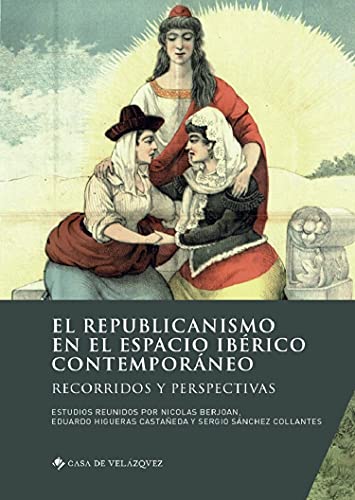 Beispielbild fr EL REPUBLICANISMO EN EL ESPACIO IBRICO CONTEMPORNEO zum Verkauf von Siglo Actual libros