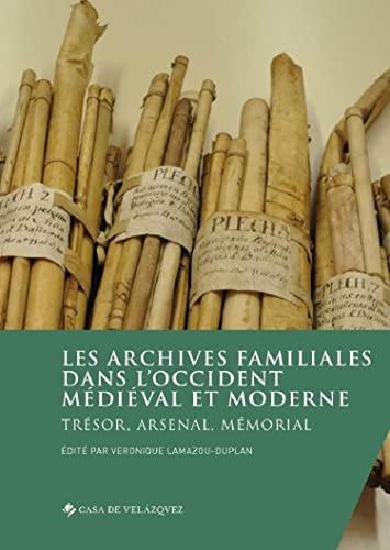 Stock image for Les archives familiales dans l'Occident mdival et moderne: Trsor, arsenal, mmorial for sale by Librairie Th  la page