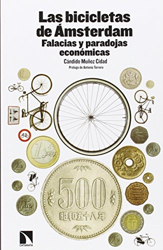 Imagen de archivo de LAS BICICLETAS DE MSTERDAM: FALACIAS Y PARADOJAS ECONMICAS a la venta por KALAMO LIBROS, S.L.