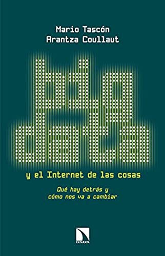 Beispielbild fr Big data y el internet de las cosas : qu hay detrs y cmo nos va a cambiar zum Verkauf von medimops