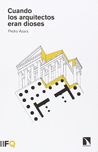 Stock image for CUANDO LOS ARQUITECTOS ERAN DIOSES for sale by KALAMO LIBROS, S.L.