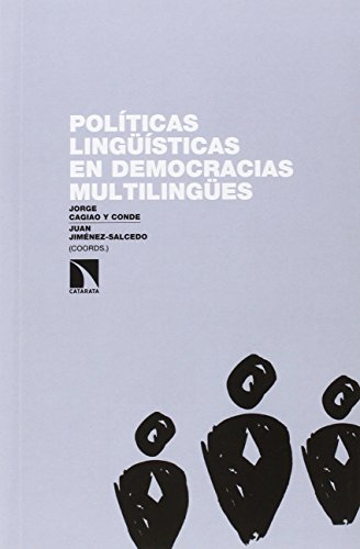 Imagen de archivo de POLTICAS LINGSTICAS EN DEMOCRACIAS MULTILINGES a la venta por KALAMO LIBROS, S.L.