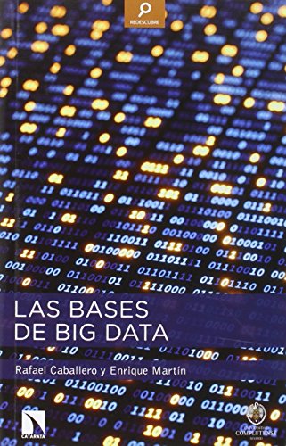 9788490970867: Las bases de Big Data (REDESCUBRE)