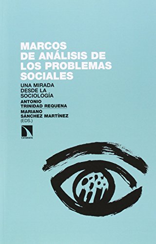 Stock image for MARCOS DE ANLISIS DE LOS PROBLEMAS SOCIALES: UNA MIRADA DESDE LA SOCIOLOGA for sale by KALAMO LIBROS, S.L.