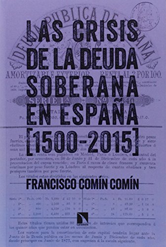Beispielbild fr Las crisis de la deuda soberana en Espaa, 1500-2015 zum Verkauf von medimops