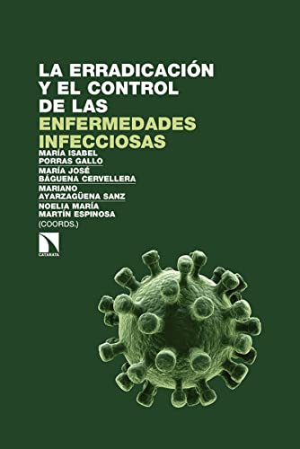 Stock image for LA ERRADICACIN Y EL CONTROL DE LAS ENFERMEDADES INFECCIOSAS for sale by KALAMO LIBROS, S.L.