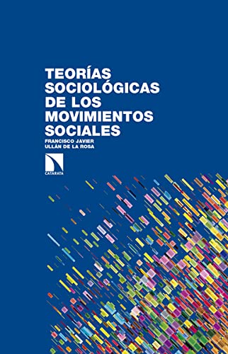 Stock image for TEORAS SOCIOLGICAS DE LOS MOVIMIENTOS SOCIALES for sale by KALAMO LIBROS, S.L.