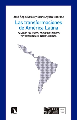 Stock image for LAS TRANSFORMACIONES DE AMRICA LATINA: cambios polticos, socioeconmicos y protagonismo internacional for sale by KALAMO LIBROS, S.L.
