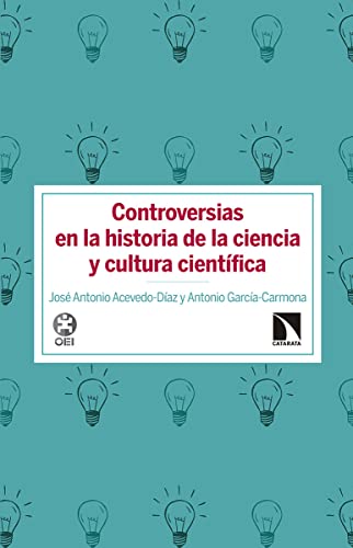 Imagen de archivo de CONTROVERSIAS EN LA HISTORIA DE LA CIENCIA Y CULTURA CIENTIFICA a la venta por KALAMO LIBROS, S.L.