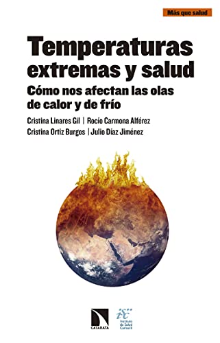 Imagen de archivo de Temperaturas extremas y salud : cmo nos afectan las olas de calor y fro a la venta por medimops