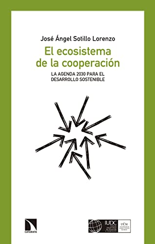 Stock image for EL ECOSISTEMA DE LA COOPERACIN: La Agenda 2030 para el desarrollo sostenible for sale by KALAMO LIBROS, S.L.